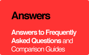 Answers: Answers to Frequently Asked Questions.